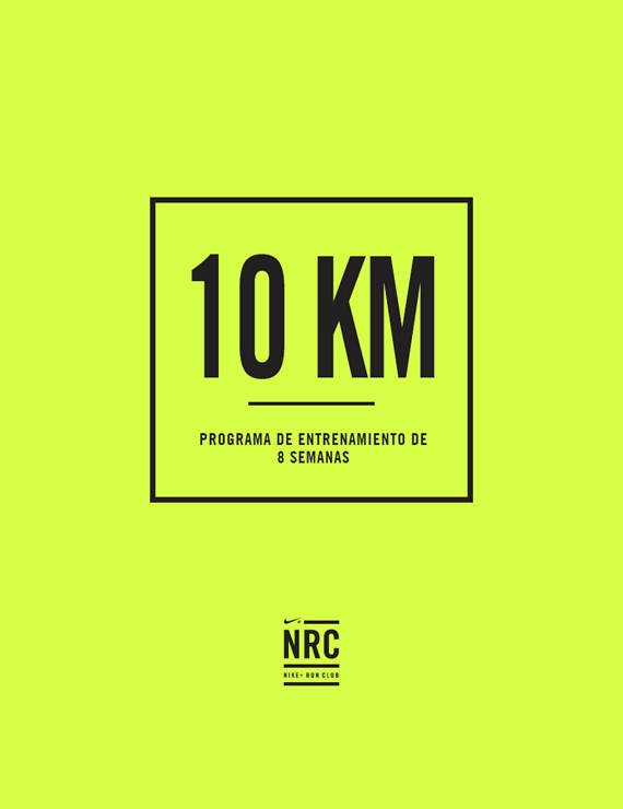 Programa de entrenamiento de 8 semanas para correr 10K Nike+ Run Club