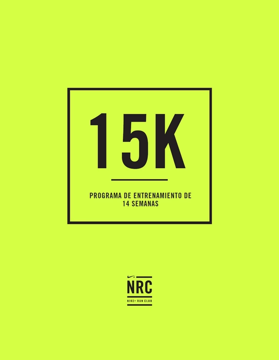 Programa de entrenamiento de 14 semanas para correr 15K Nike+ Run Club