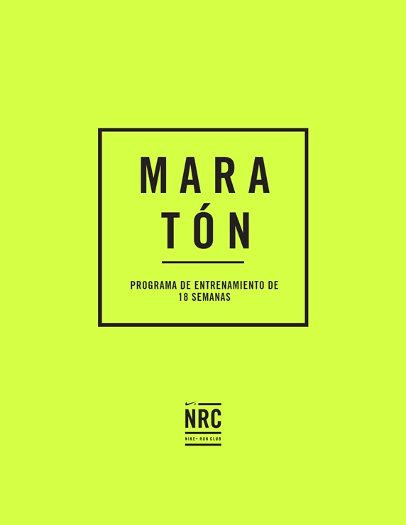 Programa de entrenamiento de 18 semanas para correr una maratón 42K Nike+ Run Club